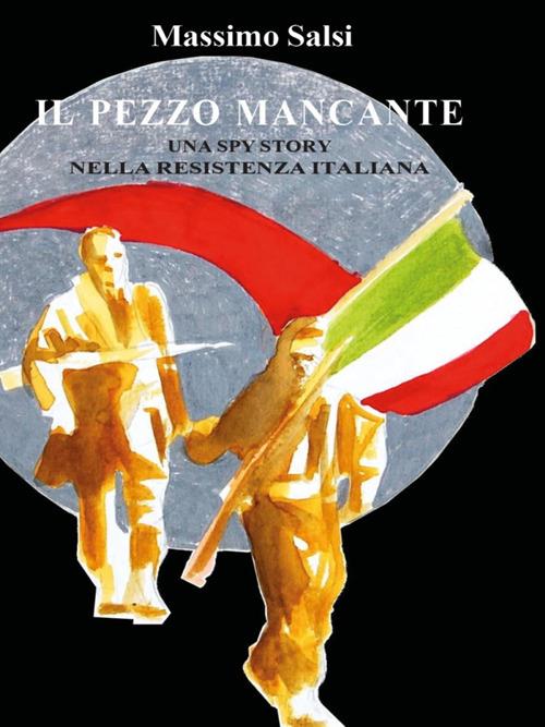 Il pezzo mancante - Massimo Salsi - ebook