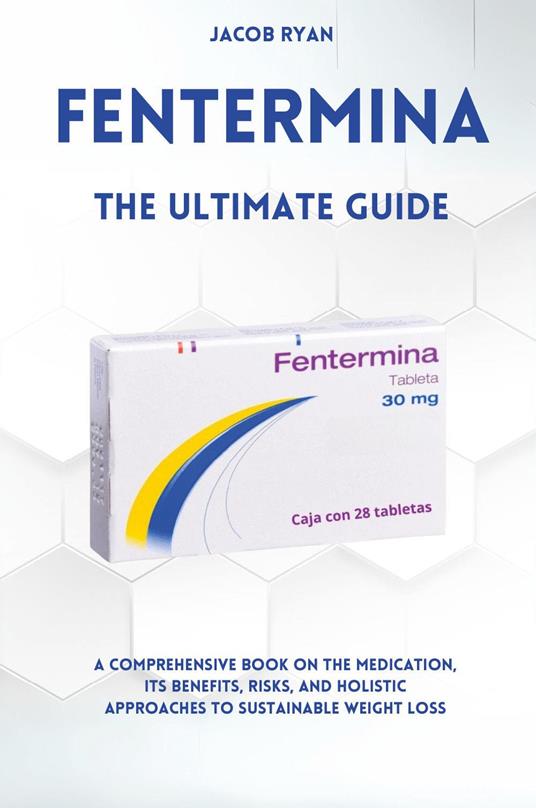 Fentermina. The ultimate guide - Jacob Ryan - copertina