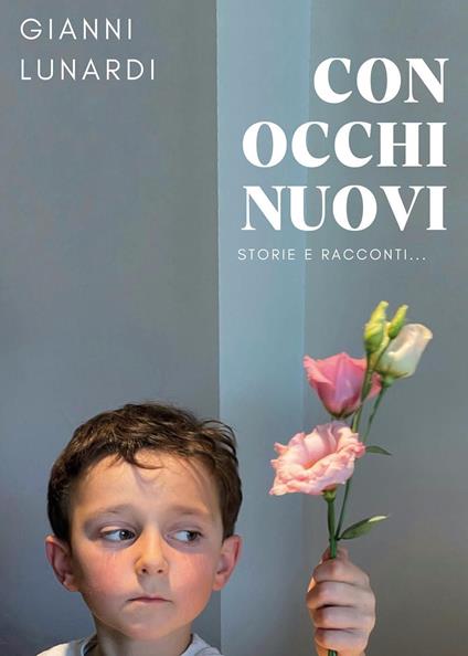 Con occhi nuovi - Gianni Lunardi - copertina