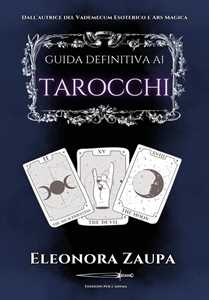 Libro Guida definitiva ai tarocchi Eleonora Zaupa
