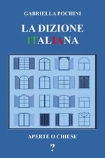 La dizione italiana. Aperte o chiuse?