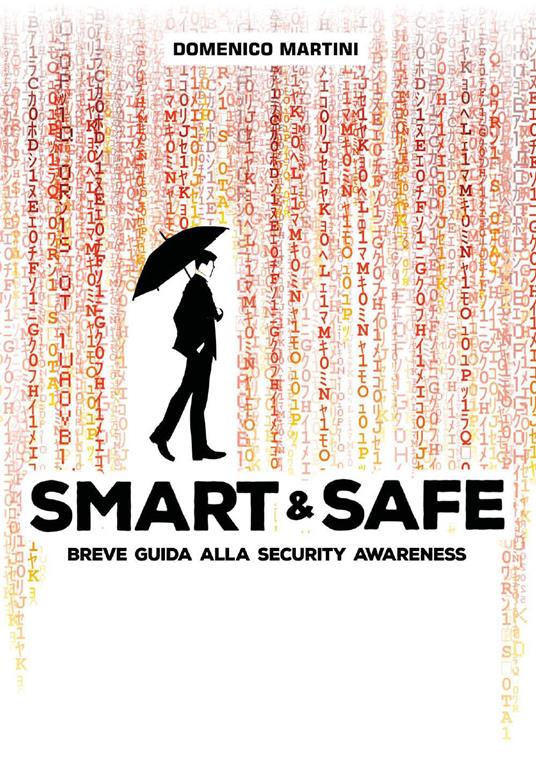 Smart & Safe. Breve guida alla security awareness - Domenico Martini - copertina
