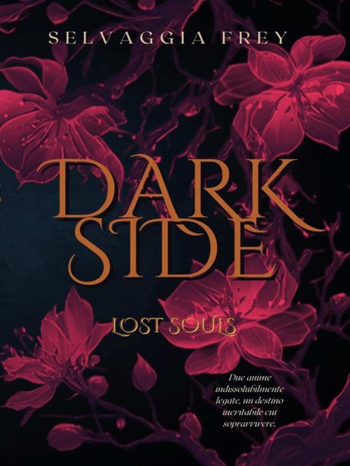 Darkside. Lost souls - Selvaggia Frey - ebook