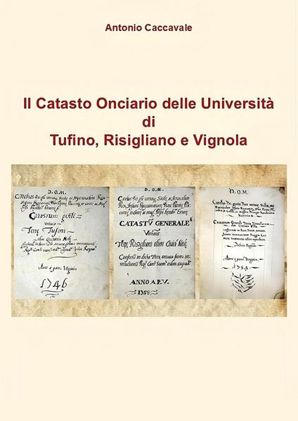 Il catasto onciario delle Università di Tufino, Risigliano e Vignola - Antonio Caccavale - copertina