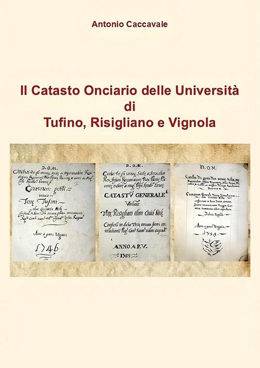 Il catasto onciario delle Università di Tufino, Risigliano e Vignola - Antonio Caccavale - copertina