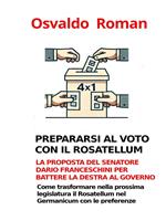 Prepararsi al voto con il Rosatellum