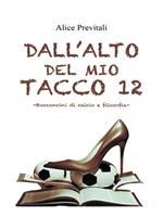 Dall' alto del mio tacco 12