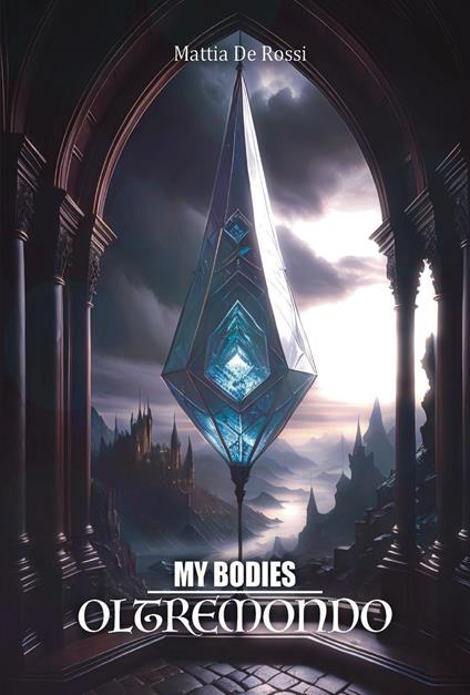 My bodies. Oltremondo - Mattia De Rossi - copertina