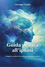 Guida pratica all'ipnosi