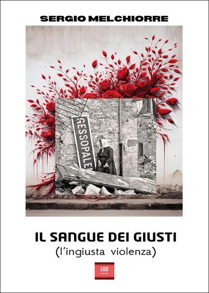Il sangue dei giusti (l'ingiusta violenza) - Sergio Melchiorre - copertina