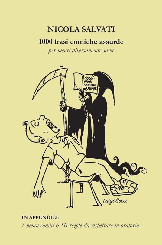 1000 frasi comiche assurde per menti diversamente savie - Nicola Salvati - copertina