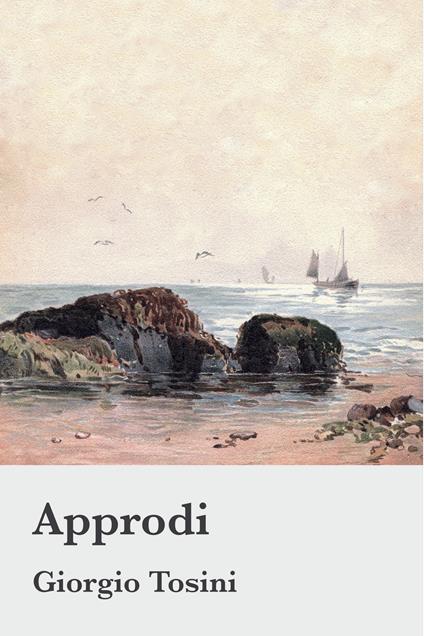 Approdi - Giorgio Tosini - ebook