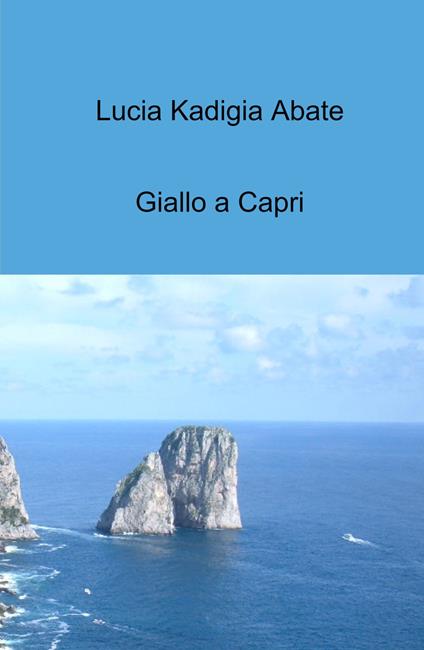 Giallo a Capri - Lucia Kadigia Abate - copertina