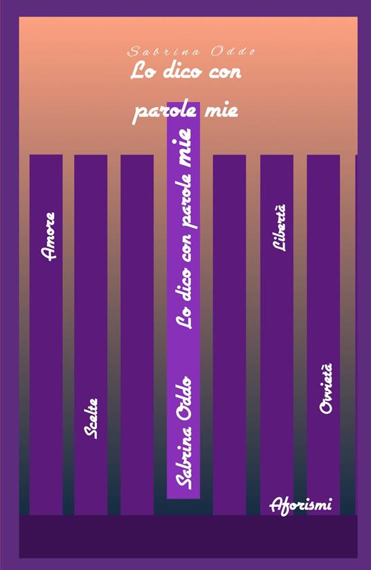 Lo dico con parole mie - Sabrina Oddo - copertina