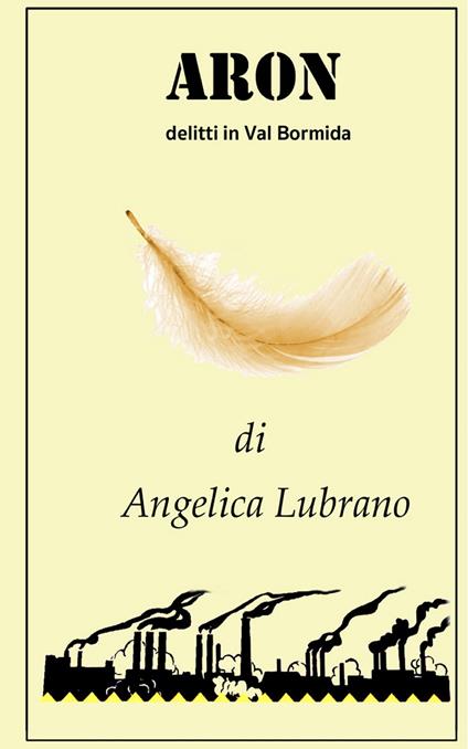 Aron. Delitti in Val Bormida - Angelica Lubrano - copertina