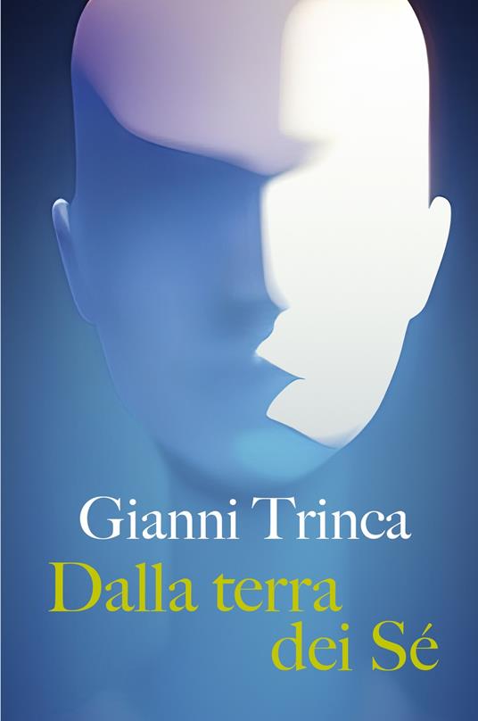 Dalla terra dei sé - Gianni Trinca - copertina