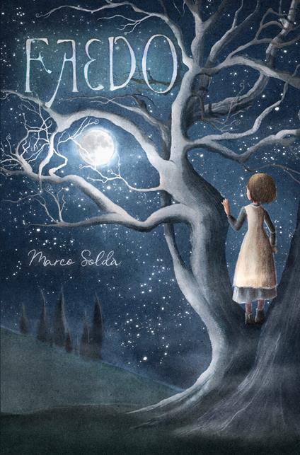Faedo. Una storia fantastica - Marco Soldà - copertina