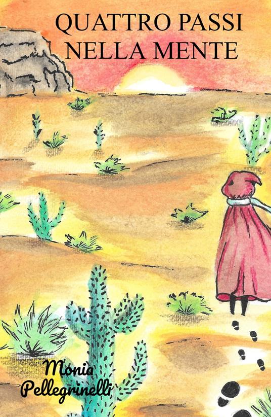 Quattro passi nella mente - Monia Pellegrinelli - copertina