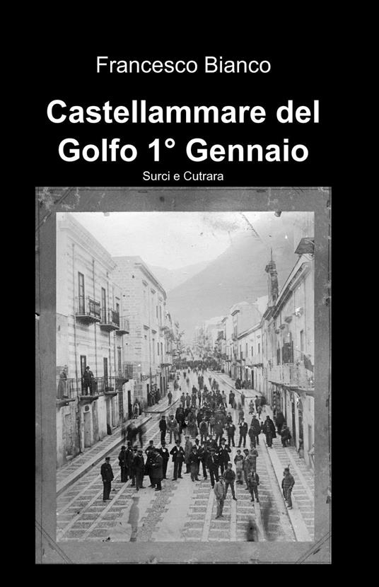 Castellammare del Golfo (1 gennaio 1862) - Francesco Bianco - copertina