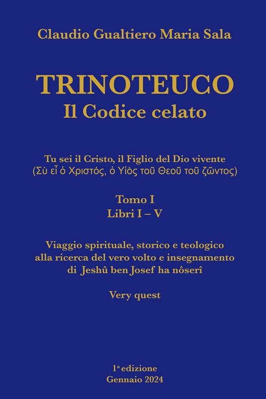 Trinoteuco. Il codice celato - Claudio Gualtiero Maria Sala - ebook