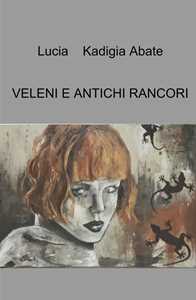 Veleni e antichi rancori