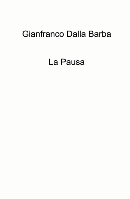 La pausa - Gianfranco Dalla Barba - copertina