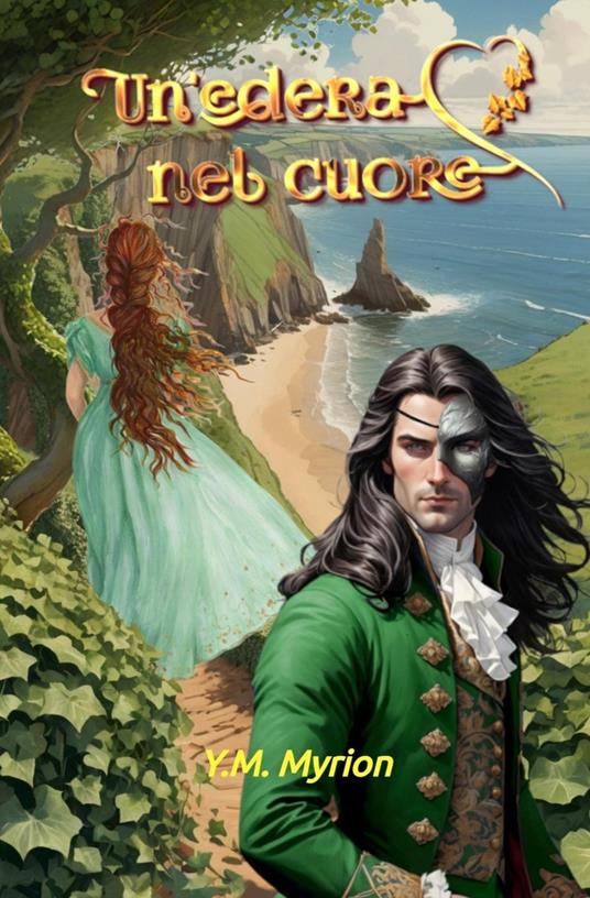 Un' edera nel cuore - Y. M. Myrion - ebook