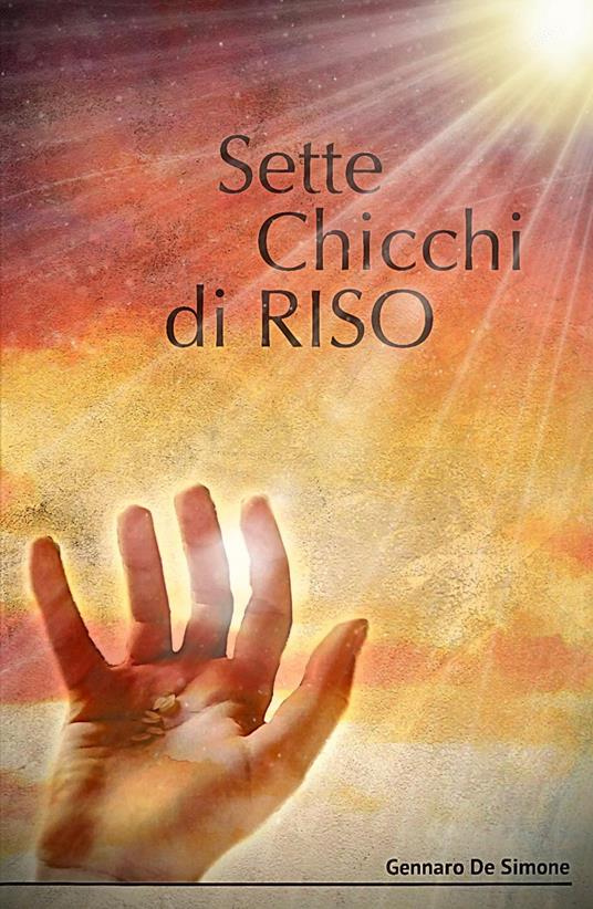 Sette chicchi di riso - Gennaro De Simone - copertina