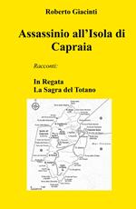 Assassinio all'Isola di Capraia. In Regata - La Sagra del Totano