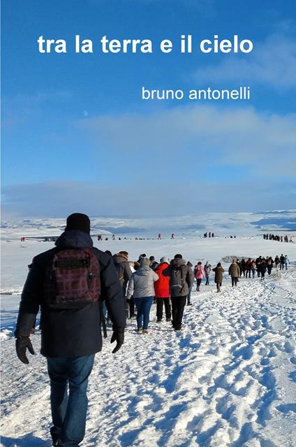 Tra la terra e il cielo - Bruno Antonelli - copertina