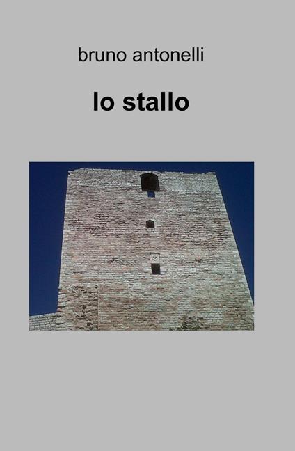 Io stallo - Bruno Antonelli - copertina
