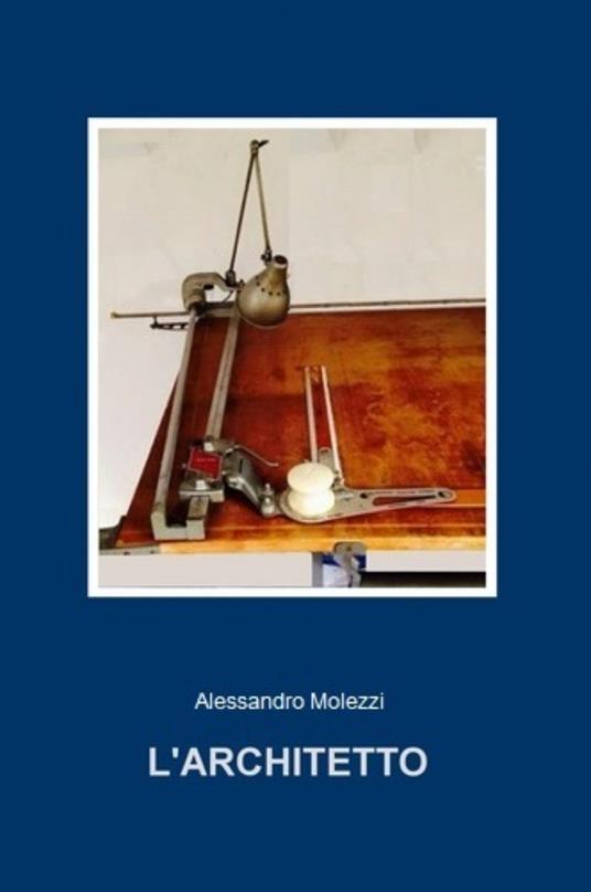 L'architetto - Alessandro Molezzi - copertina