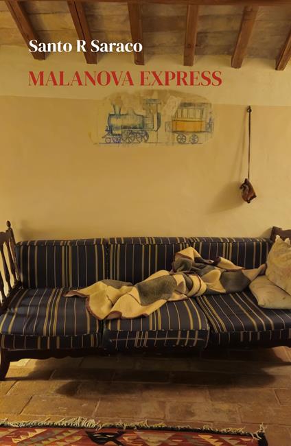 Malanova express - Santo R. Saraco - copertina