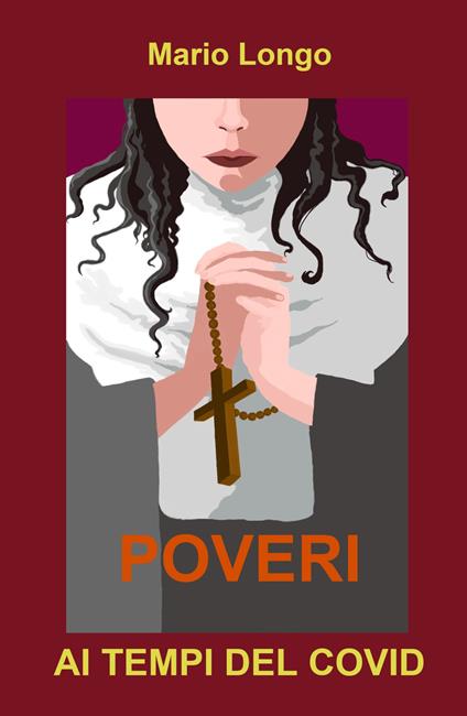 Poveri. Ai tempi del covid - Mario Longo - copertina