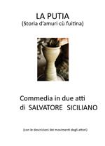 La Putia. Commedia in 2 atti di Salvatore Siciliano