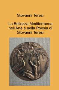 Mosaico di bellezza nell'arte e nella poesia di Giovanni Teresi