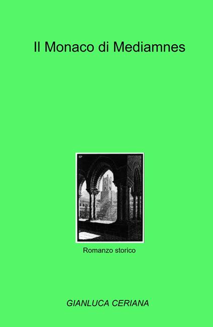 Il Monaco di Mediamnes - Gianluca Ceriana - copertina