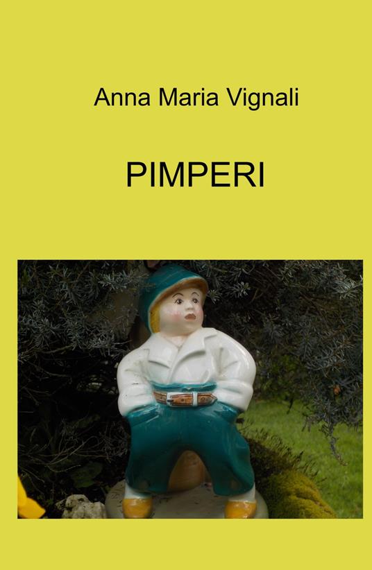 Pimperi - Anna Maria Vignali - copertina