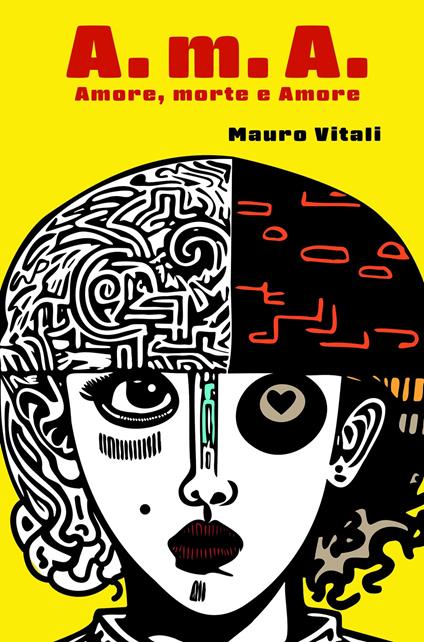 A.m.A. Amore, morte e amore - Mauro Vitali - ebook