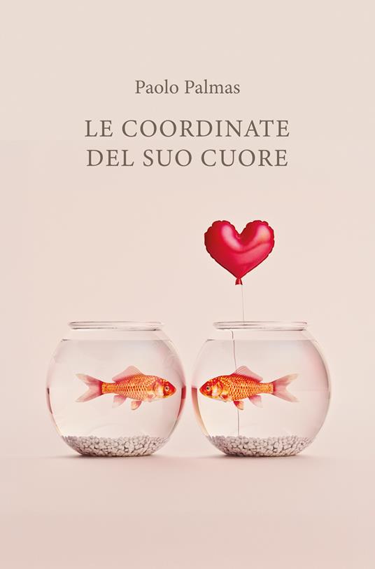 Le coordinate del suo cuore - Paolo Palmas - ebook