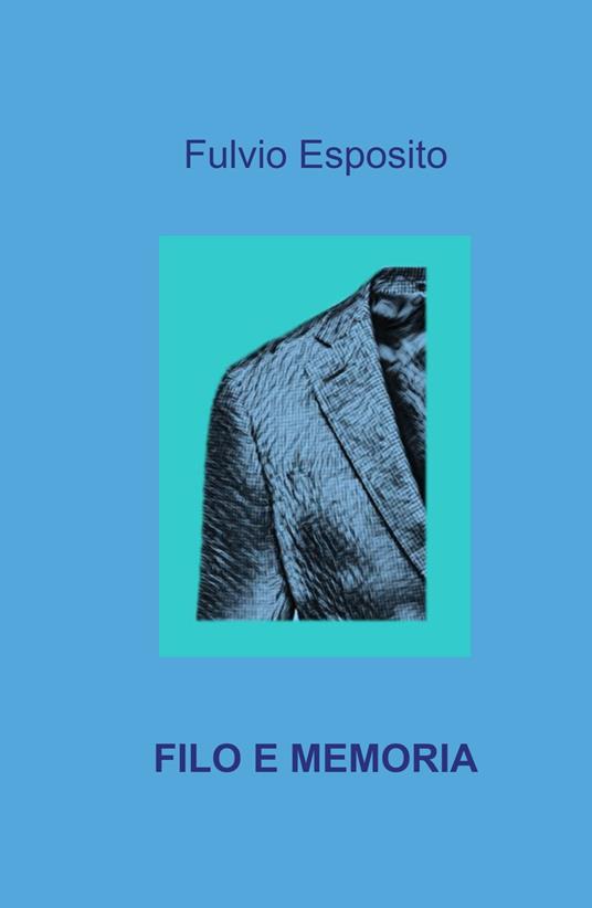 Filo e memoria - Fulvio Esposito - copertina
