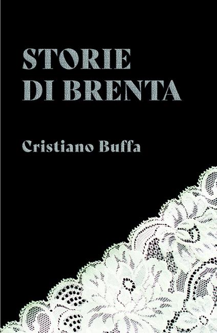 Storie di Brenta - Cristiano Buffa - copertina