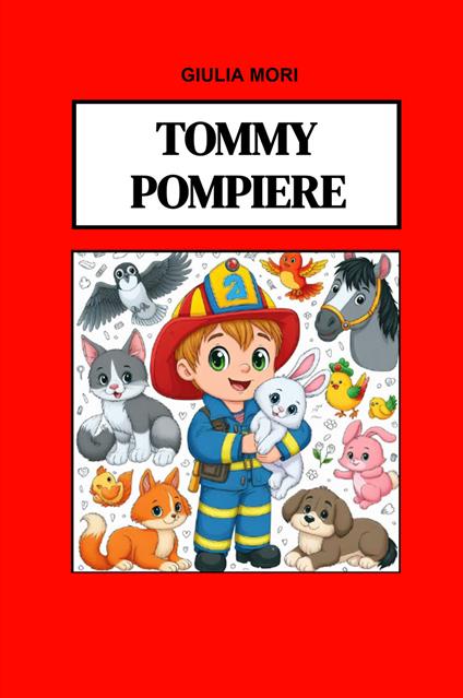 Tommy pompiere - Giulia Mori - copertina
