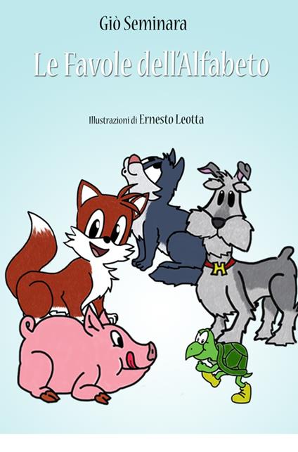 Le favole dell'alfabeto - Gio Seminara - copertina