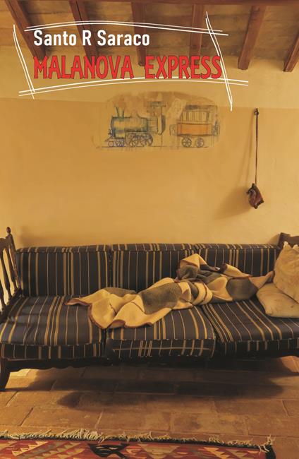 Malanova express - Santo R. Saraco - copertina