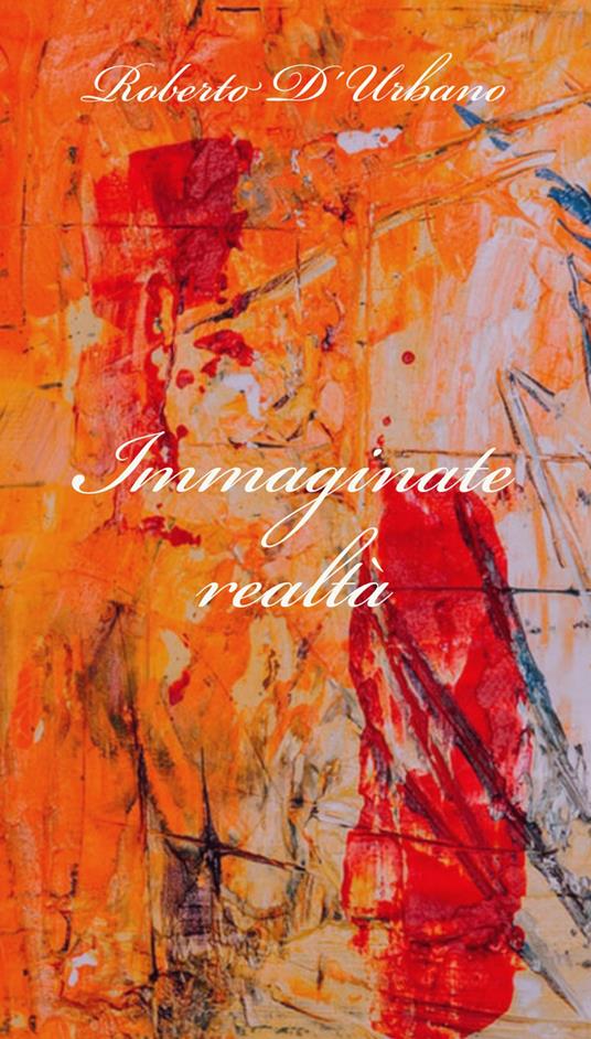 Immaginate realtà - Roberto D'Urbano - copertina