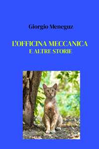 L'officina meccanica e altre storie