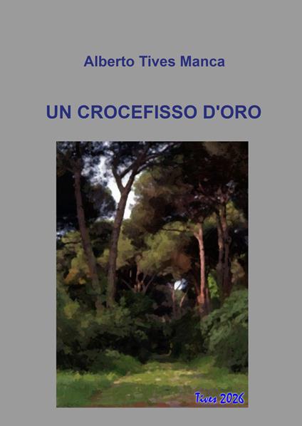 Un crocefisso d'oro - Alberto Manca - copertina