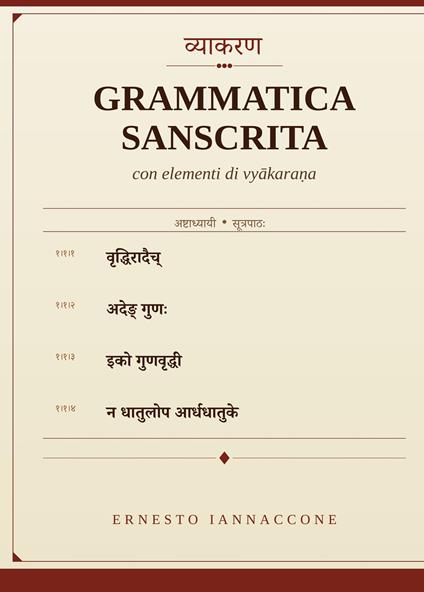 Grammatica sanscrita con elementi di vyakarana - Ernesto Iannaccone - copertina