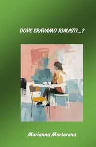 Dove eravamo rimasti...?